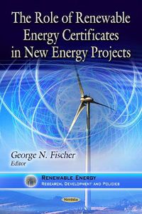 Cover image for Role of Renewable Energy Certificates in New Energy Projects