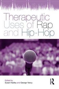 Cover image for Therapeutic Uses of Rap and Hip-Hop