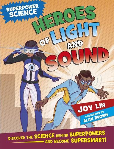 Cover image for Superpower Science: Heroes of Light and Sound