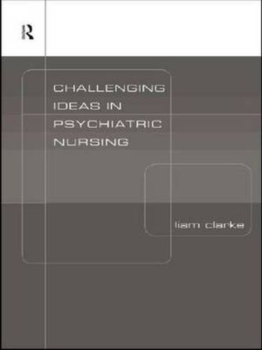 Cover image for Challenging Ideas in Psychiatric Nursing