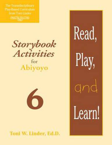 Cover image for Read, Play, and Learn! Module 6: Storybook Activities for Abiyoyo