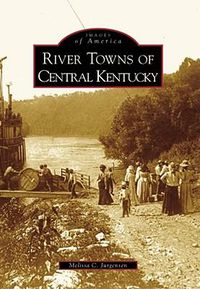 Cover image for River Towns of Central Kentucky