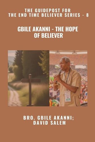 Cover image for Gbile Akanni - The Hope Of Believer - The Guidepost For the End Time Believer Series - 8 of 22