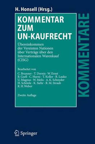 Kommentar zum UN-Kaufrecht: UEbereinkommen der Vereinten Nationen uber Vertrage uber den Internationalen Warenkauf (CISG)