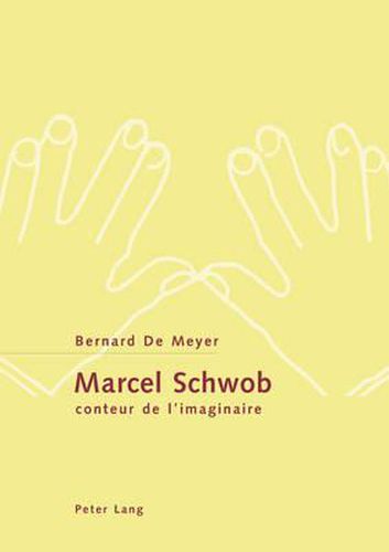 Marcel Schwob, Conteur de l'Imaginaire