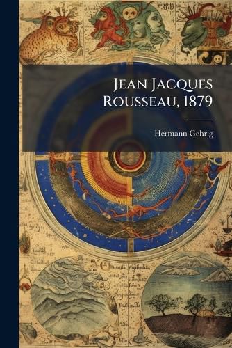 Cover image for Jean Jacques Rousseau, 1879