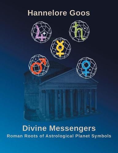 Cover image for Divine Messengers: Roman Roots of Astrological Planet Symbols