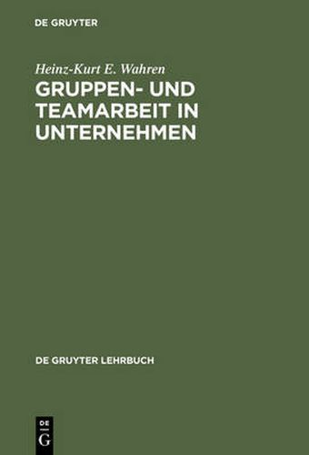 Cover image for Gruppen- und Teamarbeit in Unternehmen