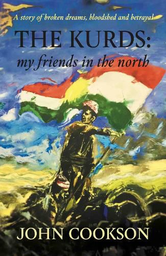 Cover image for The Kurds: my friends in the north