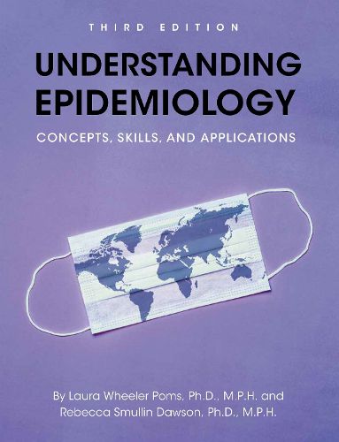Cover image for Understanding Epidemiology: Concepts, Skills, and Applications