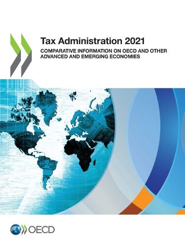 Cover image for Tax administration 2021: comparative information on OECD and other advanced and emerging economies
