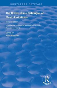 Cover image for The British Union Catalogue of Music Periodicals