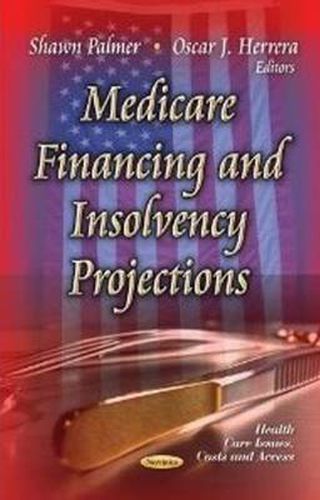 Cover image for Medicare Financing & Insolvency Projections