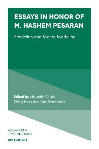 Cover image for Essays in Honor of M. Hashem Pesaran: Prediction and Macro Modeling