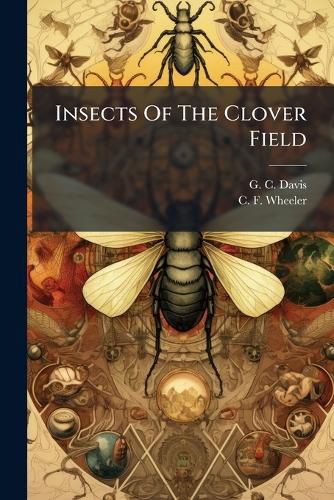 Cover image for Insects Of The Clover Field