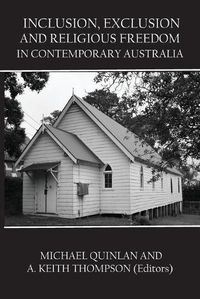 Cover image for Inclusion, Exclusion and Religious Freedom in Contemporary Australia