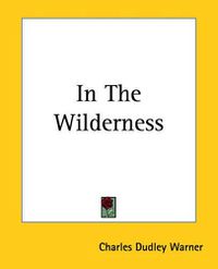 Cover image for In The Wilderness