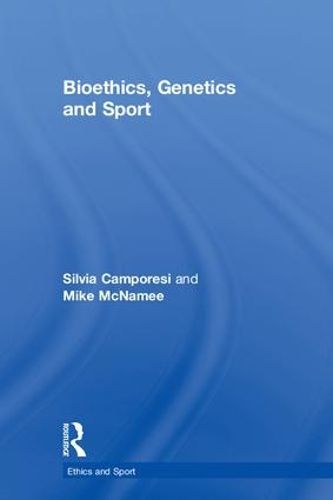 Cover image for Bioethics, Genetics and Sport