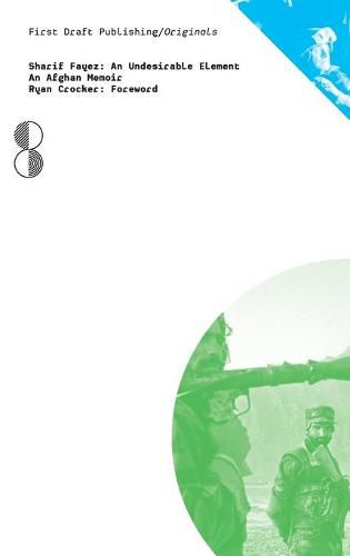 Cover image for An Undesirable Element: An Afghan Memoir