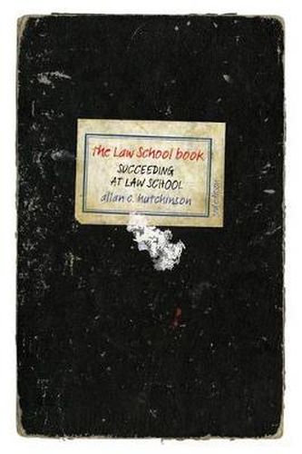 Cover image for The Law School Book: Succeeding at law school