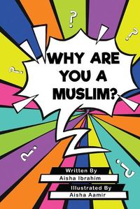 Cover image for Why Are You a Muslim?