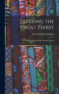 Cover image for Trekking the Great Thirst