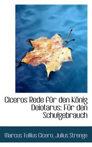 Cover image for Ciceros Rede F R Den K Nig Deiotarus