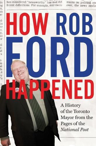 Cover image for How Rob Ford Happened