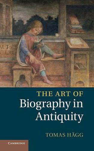 Cover image for The Art of Biography in Antiquity