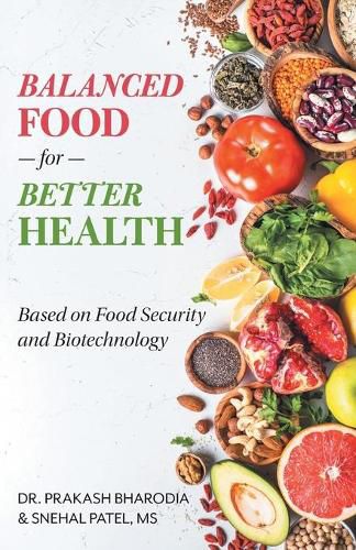 Cover image for Balanced Food for Better Health: Based on Food Security and Biotechnology