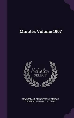 Minutes Volume 1907