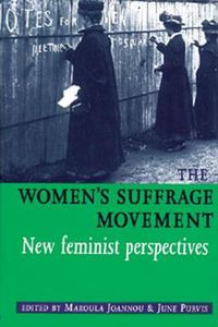 Cover image for The Women's Suffrage Movement: New Feminist Perspectives