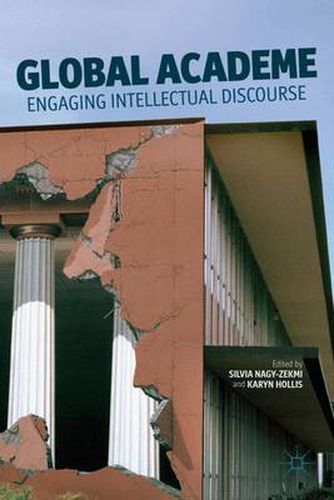 Cover image for Global Academe: Engaging Intellectual Discourse