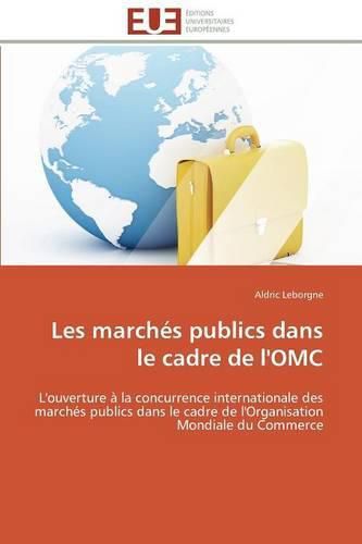 Cover image for Les March s Publics Dans Le Cadre de l'Omc