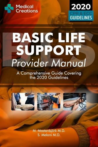 Cover image for Basic Life Support Provider Manual - A Comprehensive Guide Covering the Latest Guidelines