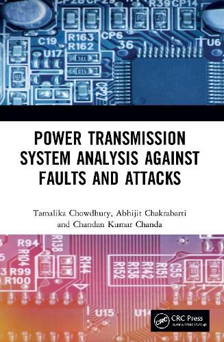 Cover image for Power Transmission System Analysis Against Faults and Attacks