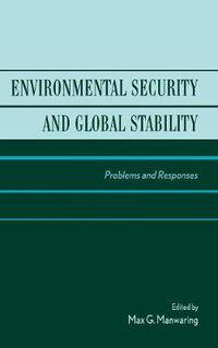 Cover image for Environmental Security and Global Stability: Problems and Responses