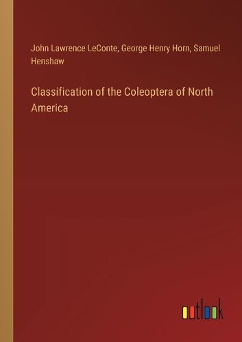 Classification of the Coleoptera of North America