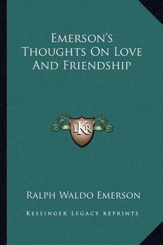 Cover image for Emerson's Thoughts on Love and Friendship