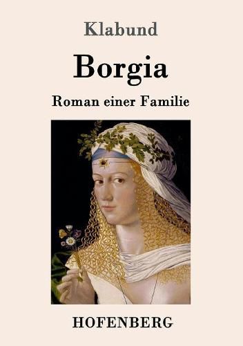 Cover image for Borgia: Roman einer Familie