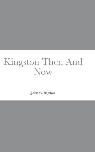 Kingston Then And Now