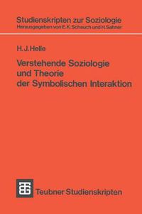 Cover image for Verstehende Soziologie Und Theorie Der Symbolischen Interaktion