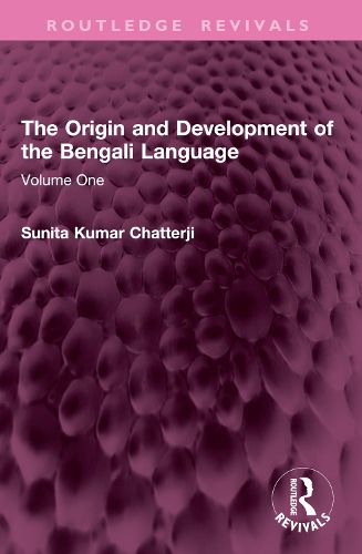 Cover image for The Origin and Development of the Bengali Language
