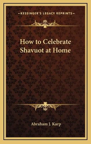 Cover image for How to Celebrate Shavuot at Home