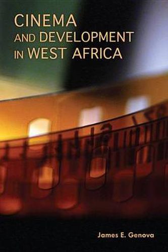 Cover image for Cinema and Development in West Africa