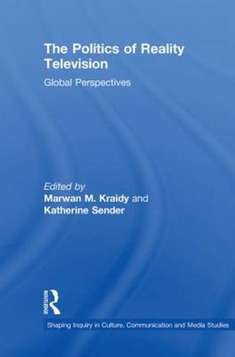 Cover image for The Politics of Reality Television: Global Perspectives
