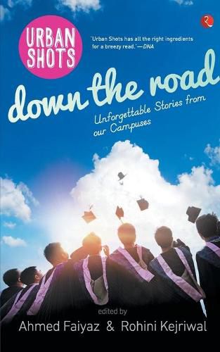 Urban Shots: Down the Road Unforgettable Stories from Our Campuses