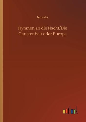 Hymnen an die Nacht/Die Christenheit oder Europa