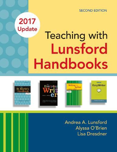 Teaching with Lunsford Handbooks 2017 Update