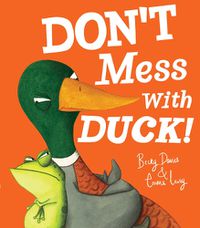 Cover image for Don't Mess With Duck!